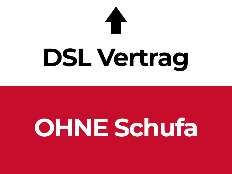 DSL Vertrag ohne Schufa